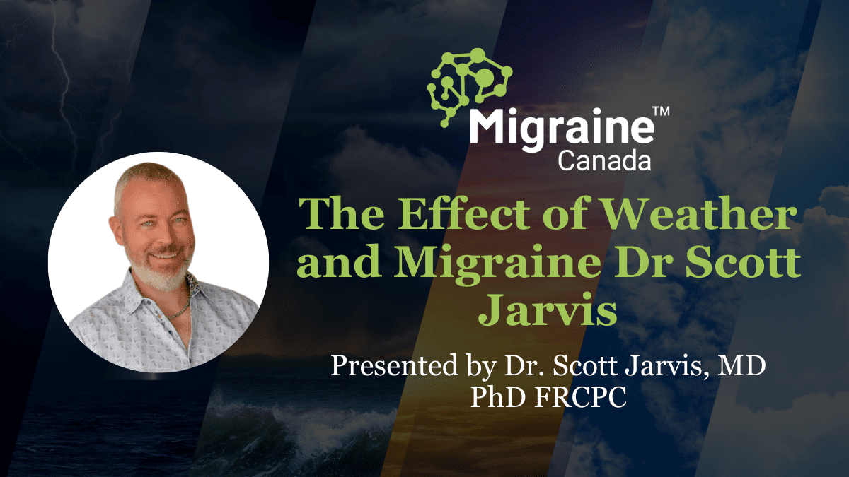 VIdeo Post 44 - The Effect of Weather and Migraine Dr Scott Jarvis