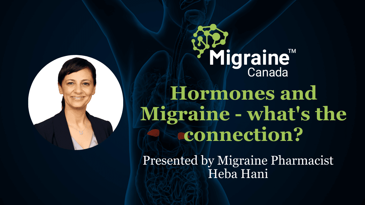 Video Post 50 - Hormones and Migraine - what_s the connection_