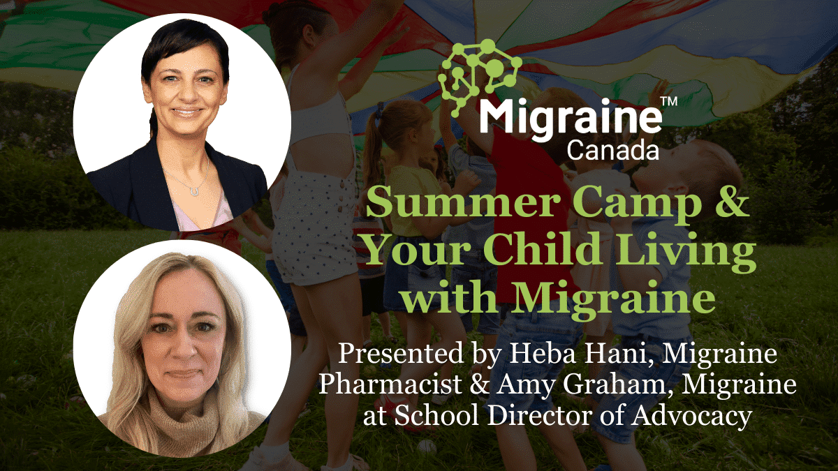 Video Post 53 - Summer Camp & Your Child Living with Migraine