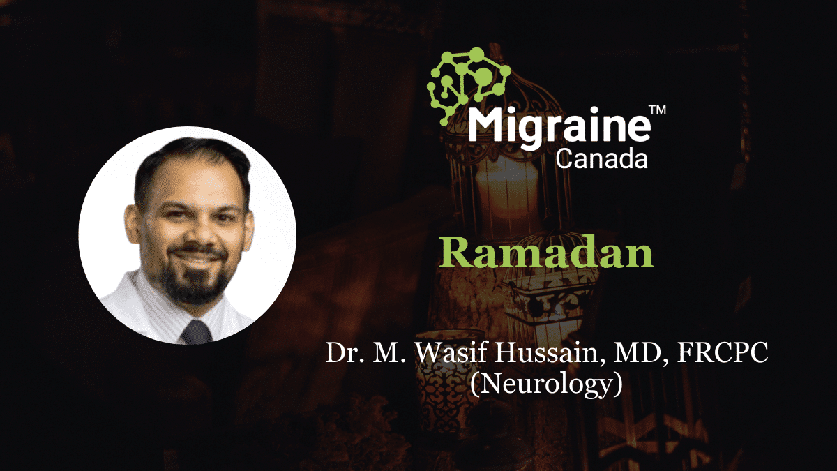 Post 62 - Managing Migraine During Ramadan