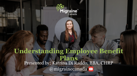 Understanding Employee Benefit Plans Migraine Canada