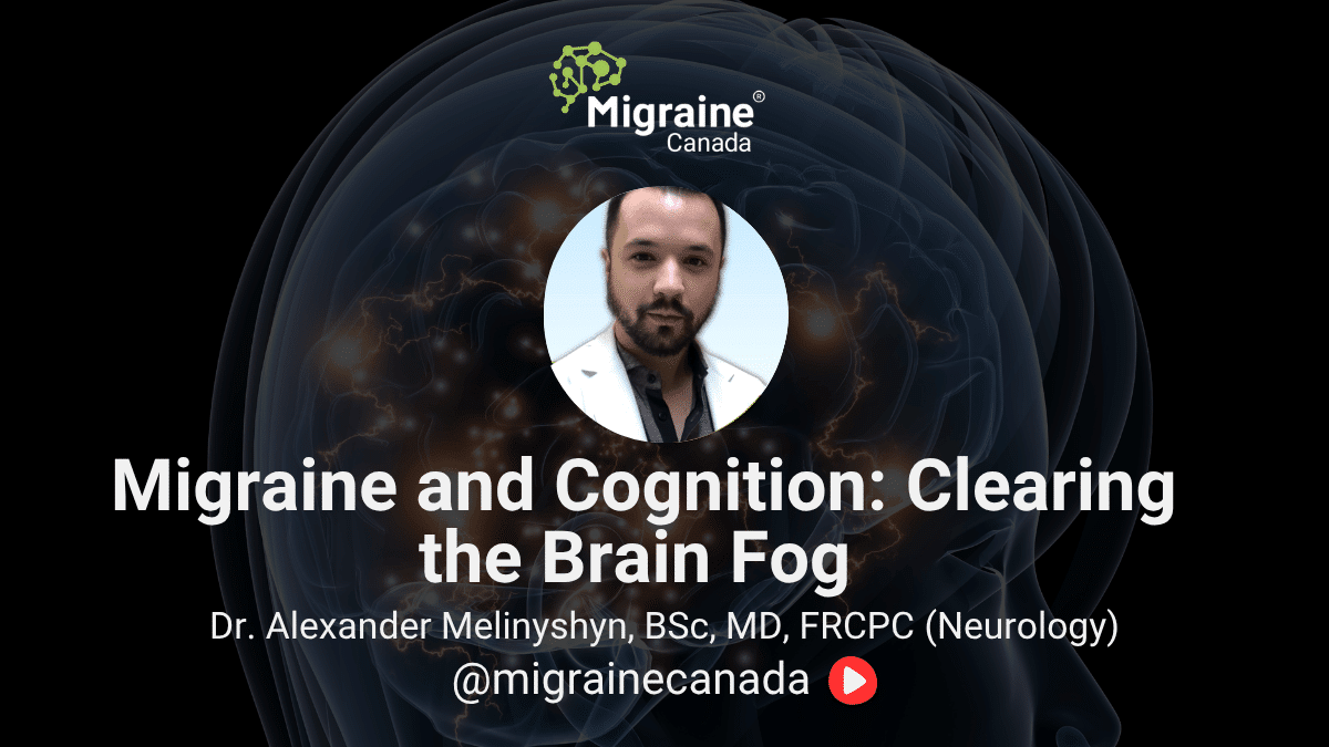Migraine & Cognition: Clearing The Brain Fog